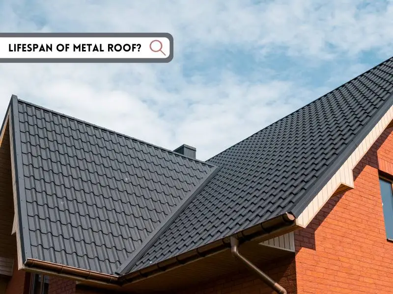lifespan of a metal roof